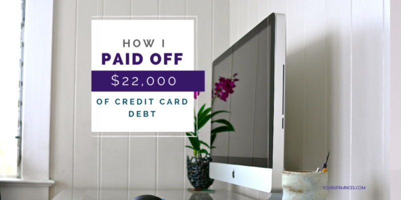 How I Paid Off 22000 Of Credit Card Debt