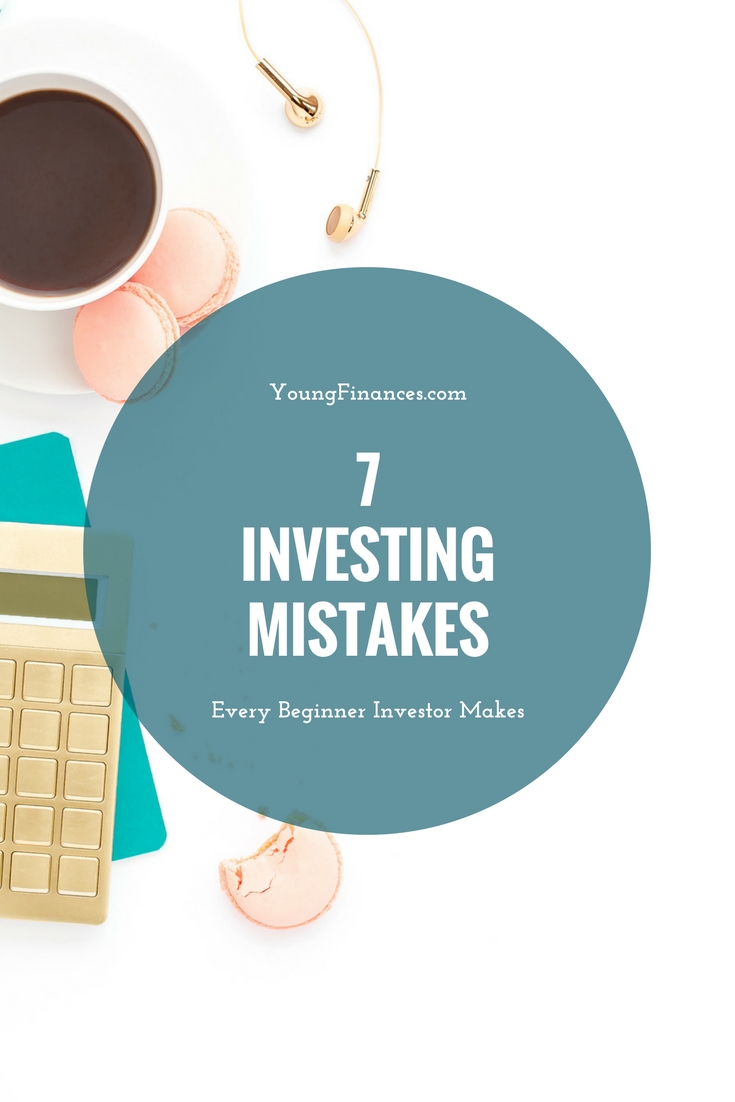 7 Investing Mistakes beginners make